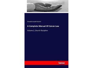 9783741110207 - A Complete Manual Of Canon Law - Oswald Joseph Reichel Kartoniert (TB)