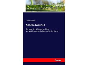 9783741112065 - Ästhetik Erster Teil - Moriz Carriere Kartoniert (TB)
