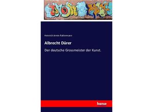 9783741112072 - Albrecht Dürer - Heinrich Armin Rattermann Kartoniert (TB)