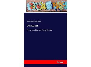 9783741112232 - Die Kunst - Kunst- und Kulturverein Kartoniert (TB)