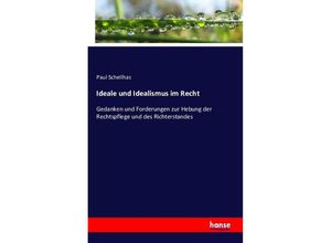 9783741113857 - Ideale und Idealismus im Recht - Paul Schellhas Kartoniert (TB)