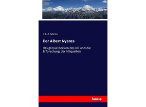 9783741114076 - Der Albert Nyanza - J E A Martin Kartoniert (TB)