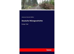 9783741115028 - Deutsche Münzgeschichte - Johannes Heinrich Müller Kartoniert (TB)