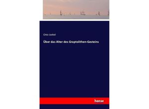 9783741116360 - Über das Alter des Graptolithen-Gesteins - Otto Jaekel Kartoniert (TB)