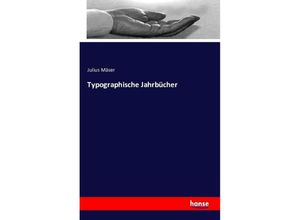 9783741117138 - Typographische Jahrbücher - Julius Mäser Kartoniert (TB)