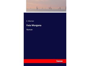 9783741118876 - Fata Morgana - E Werner Kartoniert (TB)