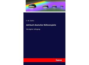 9783741119637 - Jahrbuch deutscher Bühnenspiele - F W Gubitz Kartoniert (TB)