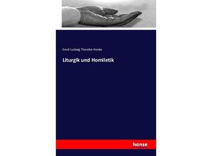 9783741121241 - Liturgik und Homiletik - Ernst Ludwig Theodor Henke Kartoniert (TB)