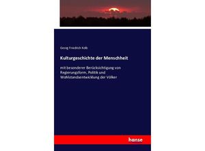 9783741121630 - Kulturgeschichte der Menschheit - Georg Friedrich Kolb Kartoniert (TB)