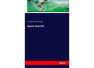 9783741123177 - Sports that kill - Thomas De Witt Talmage Kartoniert (TB)