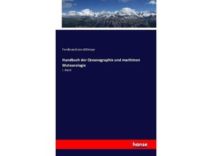 9783741127816 - Handbuch der Ozeanographie und maritimen Meteorologie - Ferdinand von Attlmayr Kartoniert (TB)