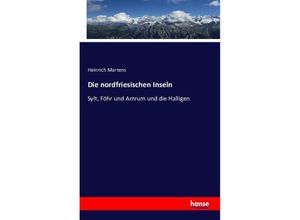 9783741127861 - Die nordfriesischen Inseln - Heinrich Martens Kartoniert (TB)