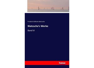 9783741127960 - Nietzsches Werke - Friedrich Nietzsche Kartoniert (TB)