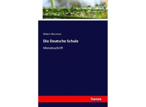 9783741128585 - Die Deutsche Schule - Robert Rissmann Kartoniert (TB)