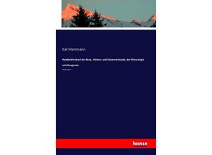 9783741131066 - Handwörterbuch der Berg- Hütten- und Salzwerkskunde der Mineralogie und Geognosie - Carl Hartmann Kartoniert (TB)