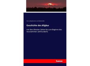 9783741131790 - Geschichte des Allgäus - Franz Ludwig Baumann Josef Rottenkolber Kartoniert (TB)