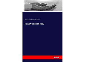 9783741132100 - Renans Leben Jesu - Thomas Joseph Lamy C Ferrier Kartoniert (TB)