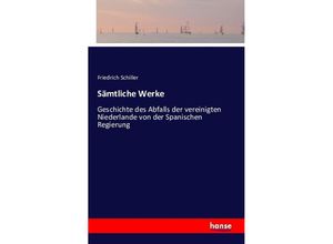 9783741133572 - Sämtliche Werke - Friedrich Schiller Kartoniert (TB)