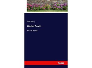 9783741134111 - Walter Scott - Felix Eberty Kartoniert (TB)