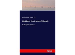 9783741134692 - Jahrbücher für classische Philologie - Alfred Fleckeisen M Hertz U A Kartoniert (TB)