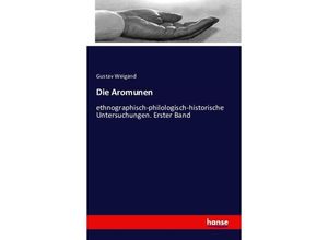 9783741135071 - Die Aromunen - Gustav Weigand Kartoniert (TB)