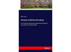 9783741135552 - Christian Gottfried Ehrenberg - Max Laue Kartoniert (TB)