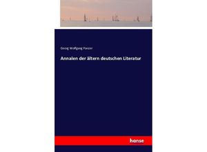 9783741139123 - Annalen der ältern deutschen Literatur - Georg Wolfgang Panzer Kartoniert (TB)