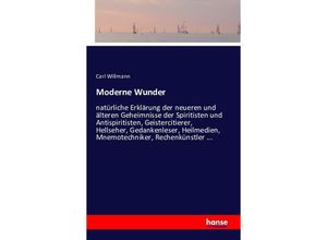 9783741142765 - Moderne Wunder - Carl Willmann Kartoniert (TB)