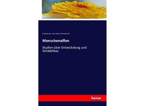 9783741143182 - Menschenaffen - Emil Selenka Franz Keibel Ott Walkhoff Kartoniert (TB)