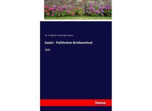 9783741154713 - Sozial - Politischer Briefwechsel - M A Bakunin Alexander Herzen Kartoniert (TB)