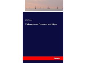 9783741159510 - Volkssagen aus Pommern und Rügen - Ulrich Jahn Kartoniert (TB)