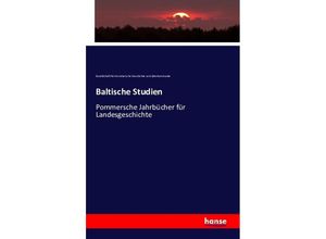 9783741159558 - Baltische Studien - Gesellschaft für Pommersche Geschichte und Altertumskunde Kartoniert (TB)