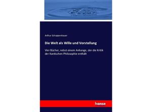 9783741161094 - Die Welt als Wille und Vorstellung - Arthur Schoppenhauer Kartoniert (TB)