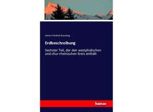 9783741175930 - Erdbeschreibung - Anton Friedrich Busching Kartoniert (TB)