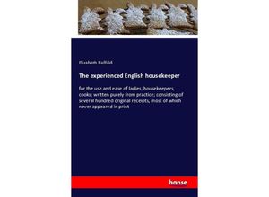 9783741175961 - The experienced English housekeeper - Elizabeth Raffald Kartoniert (TB)