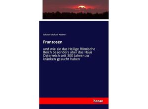 9783741189951 - Franzosen - Johann Michael Atterer Kartoniert (TB)