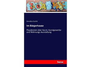 9783741193460 - Im Bürgerhause - Cornelius Gurlitt Kartoniert (TB)