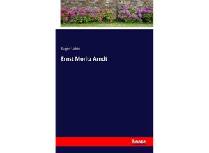 9783741194818 - Ernst Moritz Arndt - Eugen Labes Kartoniert (TB)