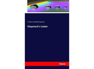 9783741197536 - Klopstocks Lieder - Friedrich Gottlieb Klopstock Kartoniert (TB)