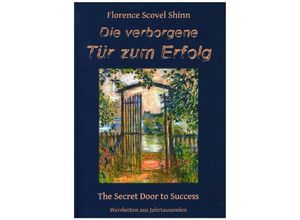 9783741222917 - Die verborgene Tür zum Erfolg - Florence Scovel Shinn Kartoniert (TB)