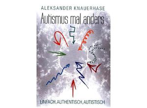 9783741235016 - Autismus mal anders - Aleksander Knauerhase Kartoniert (TB)