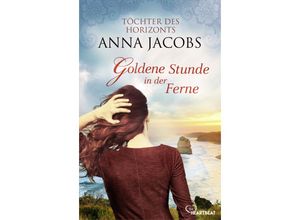 9783741303401 - Goldene Stunde in der Ferne - Anna Jacobs Taschenbuch