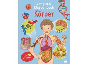 9783741525025 - Mein großes Klappenbuch   Mein großes Klappenbuch - Körper - Eleonora Barsotti Pappband