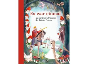 9783741526817 - Grimm Jacob und Wilhelm Es war einmal - Die schönsten Märchen der Brüder Grimm