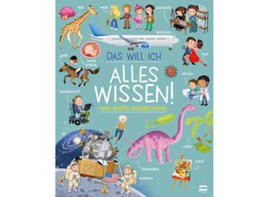 9783741527234 - Das will ich alles wissen! - Mein buntes Bilderlexikon - Ilaria Barsotti Gebunden