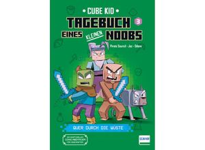 9783741527319 - Tagebuch eines kleinen Noobs - Bd 3 - Quer durch die Wüste - Cube Kid Laura Rivière Gebunden