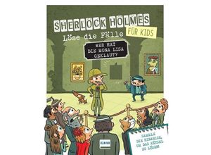 9783741527333 - Wer hat die Mona Lisa geklaut? Sherlock Holmes für Kids - Löse die Fälle - Sandra Lebrun Kartoniert (TB)