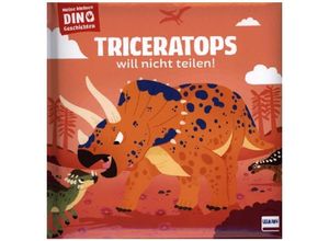 9783741527470 - Meine kleinen Dinogeschichten - Triceratops will nicht teilen! - Stéphane Frattini Gebunden