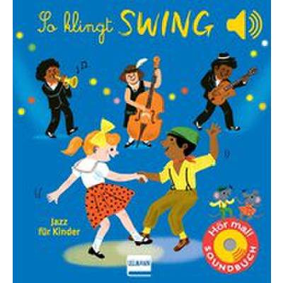 9783741527746 - Collet Emilie So klingt Swing - Jazz für Kinder 9783741527746 - Collet Emilie So klingt Swing - Jazz für Kinder