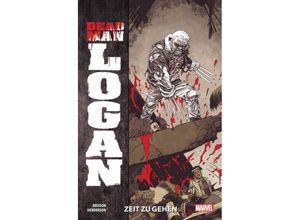 9783741613678 - Dead Man Logan - Zeit zu gehen - Ed Brisson Mike Henderson Kartoniert (TB)